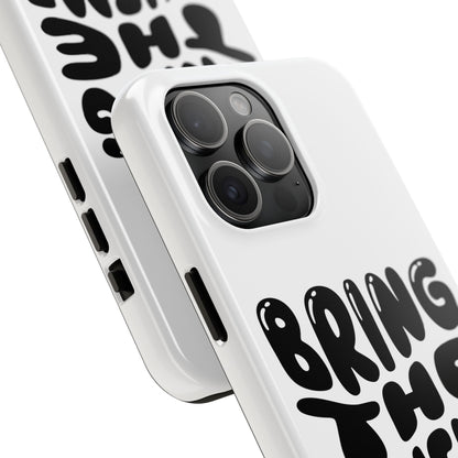 Bring The Chisme Phone Case