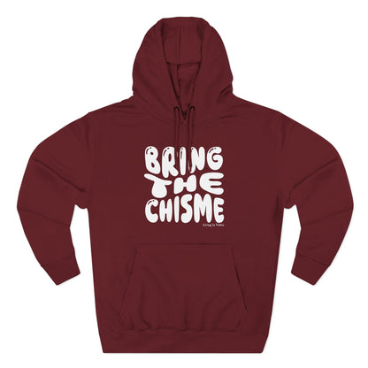Bring The Chisme Hoodie — Funny Spanish Gossip Graphic Pullover