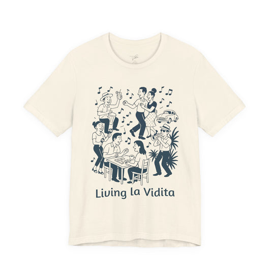 Living la Vidita T-Shirt — Cuban Party Graphic Tee