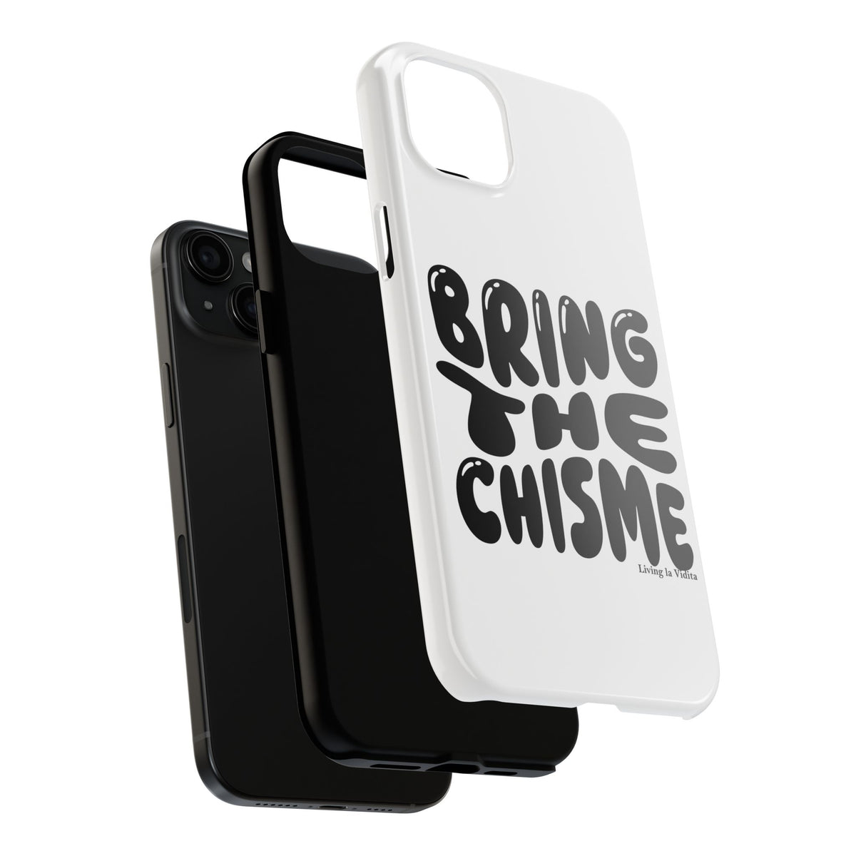 Bring The Chisme Phone Case