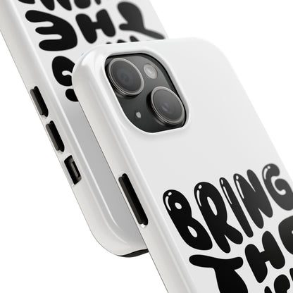 Bring The Chisme Phone Case