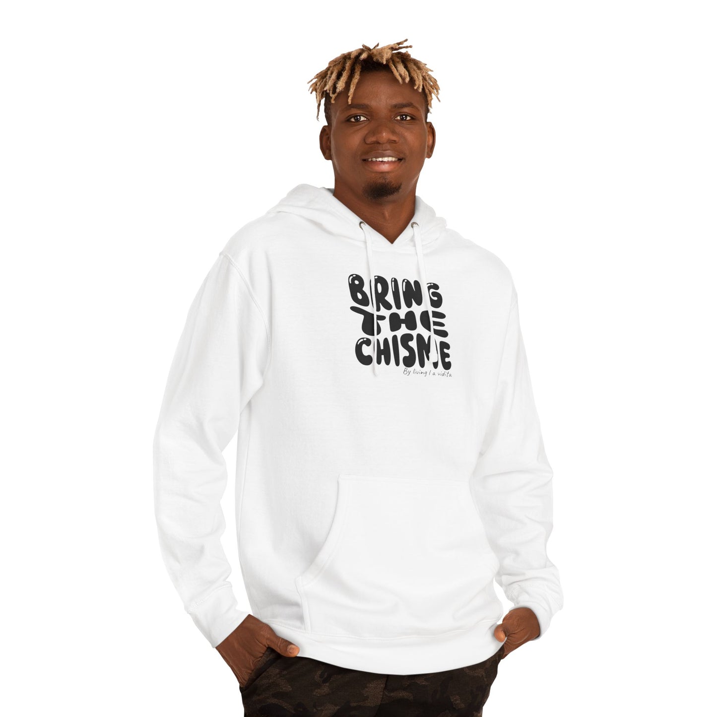 "Bring the Chisme" —  Hoodie Graphic Pullover