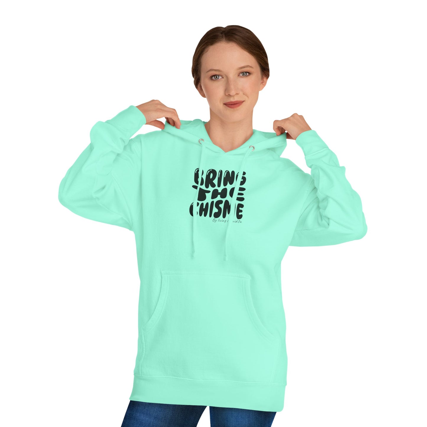 "Bring the Chisme" —  Hoodie Graphic Pullover