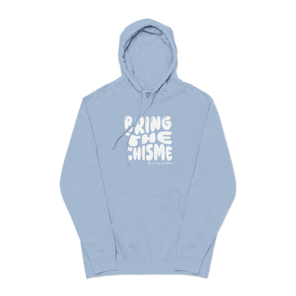 Bring the Chisme Hoodie — Vintage Pigment-Dyed Graphic Hoodie