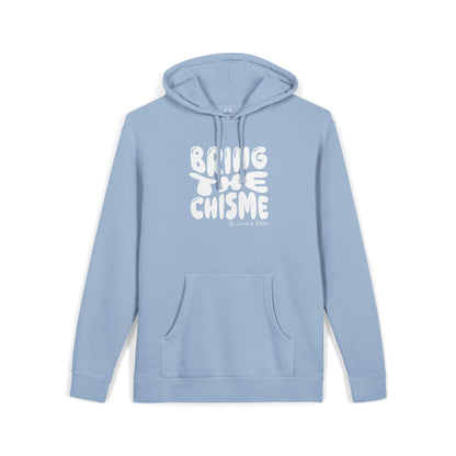 Bring the Chisme Hoodie — Vintage Pigment-Dyed Graphic Hoodie