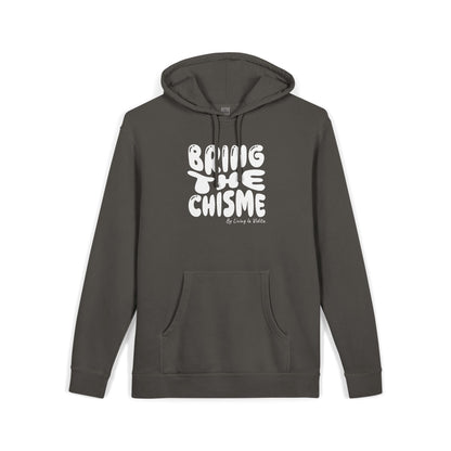 Bring the Chisme Hoodie — Vintage Pigment-Dyed Graphic Hoodie