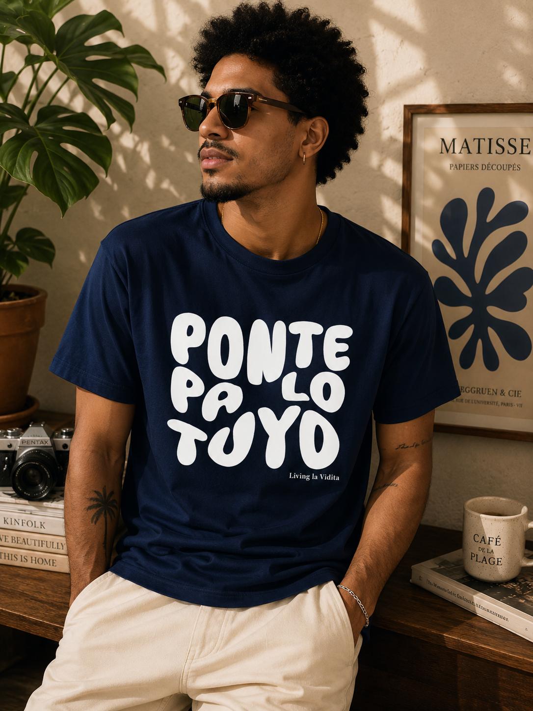 T-Shirt — 'Ponte Pa' Lo Tuyo' Bold Script Graphic Tee