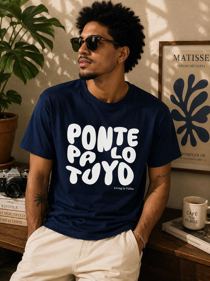 T-Shirt — 'Ponte Pa' Lo Tuyo' Bold Script Graphic Tee