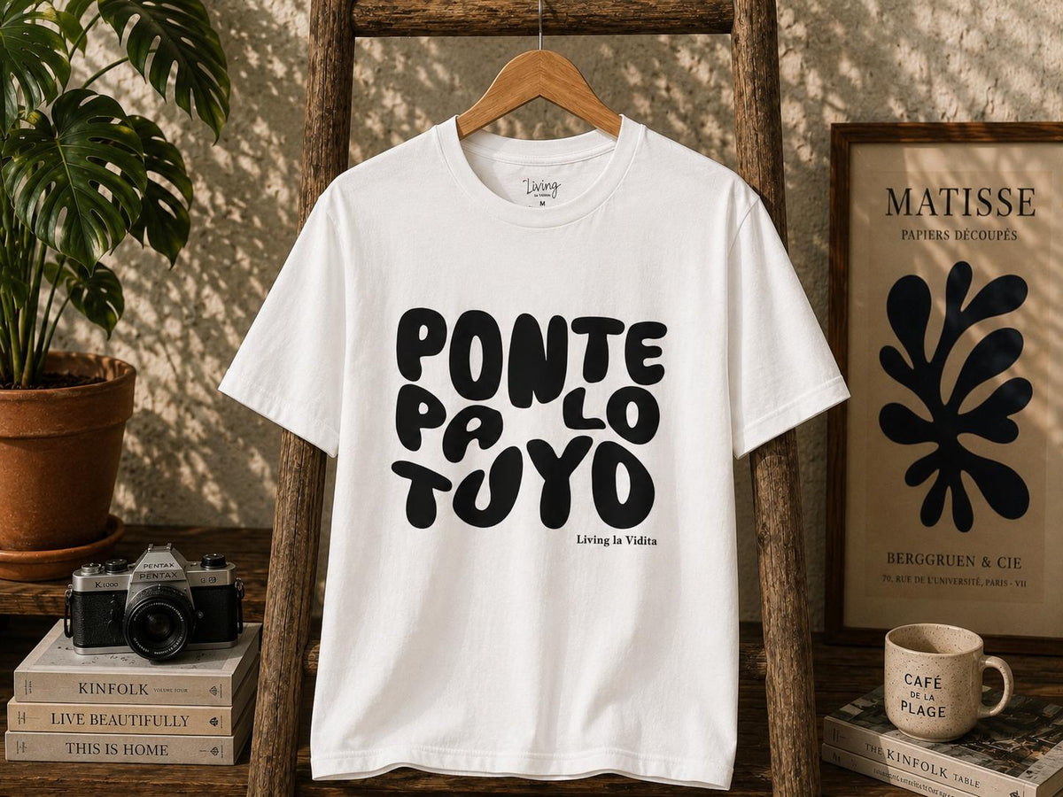 T-Shirt — 'Ponte Pa' Lo Tuyo' Bold Script Graphic Tee