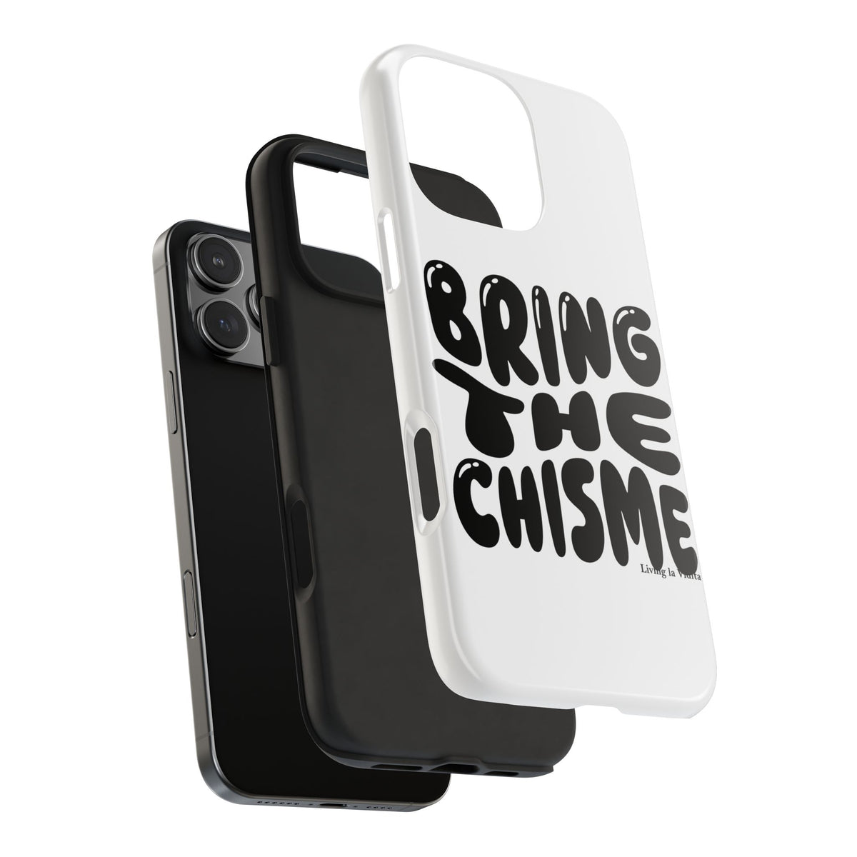 Bring The Chisme Phone Case