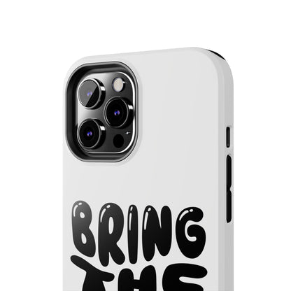 Bring The Chisme Phone Case