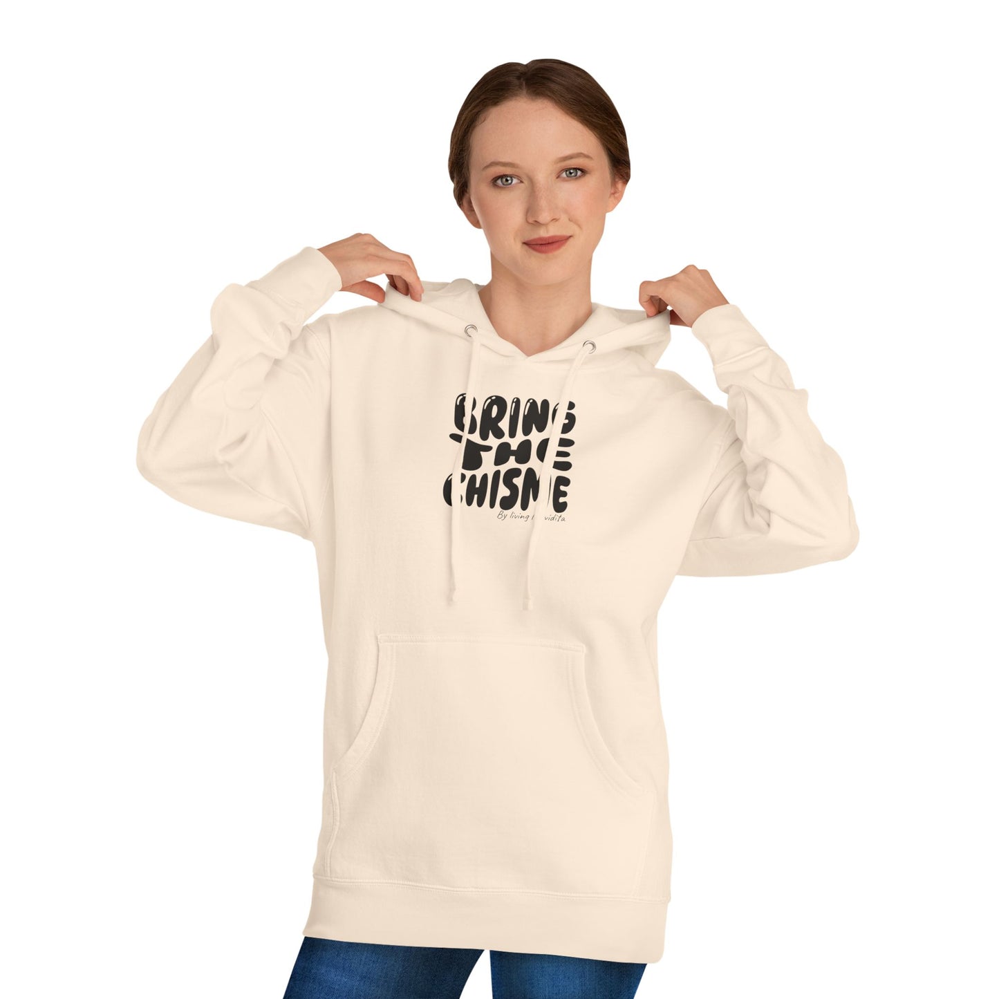 "Bring the Chisme" —  Hoodie Graphic Pullover