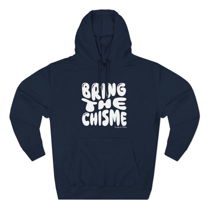 Bring The Chisme Hoodie — Funny Spanish Gossip Graphic Pullover