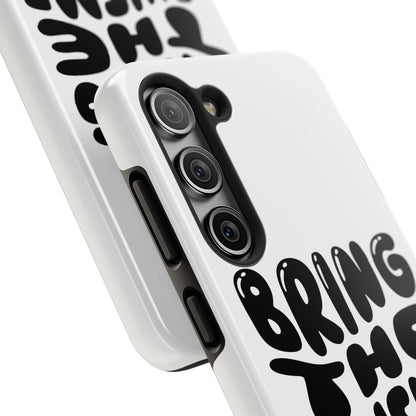 Bring The Chisme Phone Case