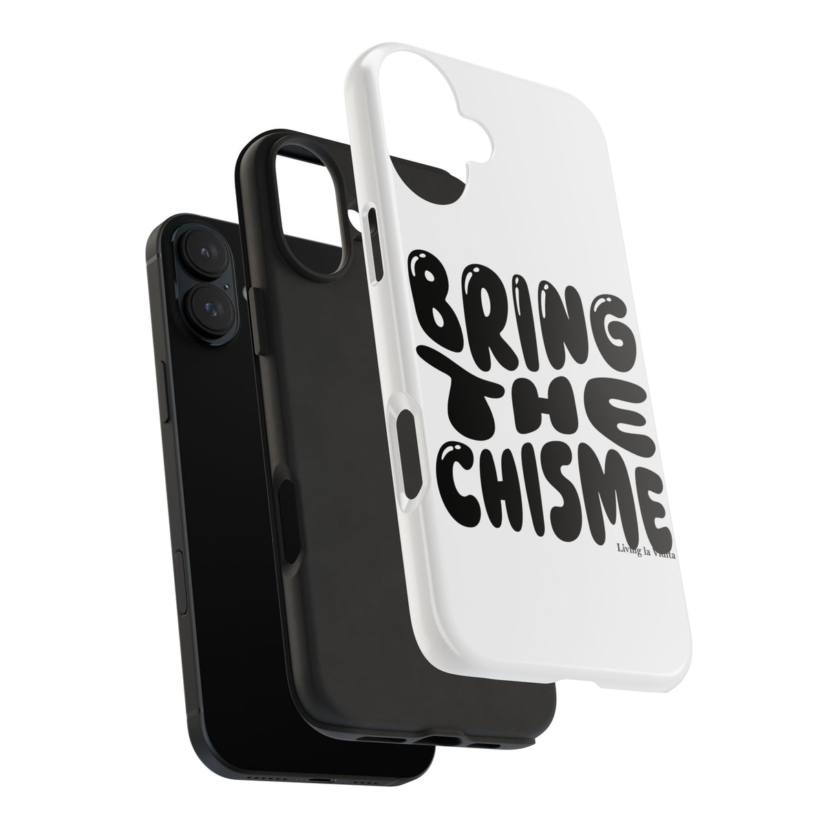 Bring The Chisme Phone Case