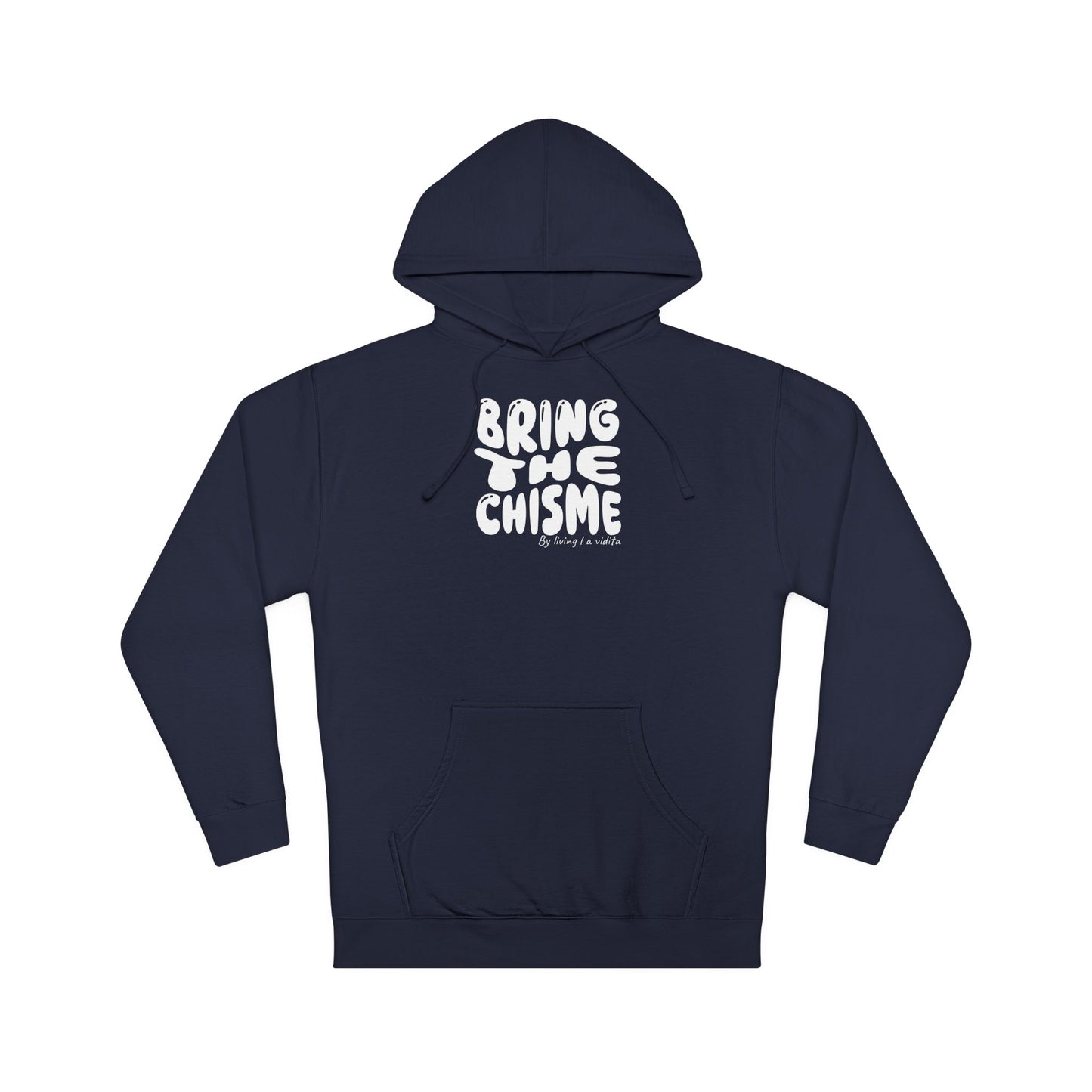 "Bring the Chisme" —  Hoodie Graphic Pullover