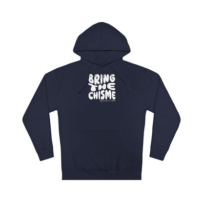 "Bring the Chisme" —  Hoodie Graphic Pullover