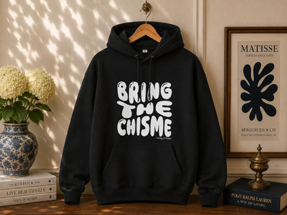 Bring The Chisme Hoodie — Funny Spanish Gossip Graphic Pullover
