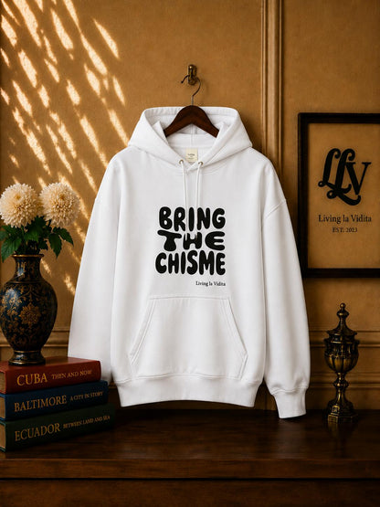 Bring The Chisme Hoodie — Funny Spanish Gossip Graphic Pullover