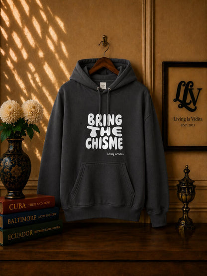 Bring The Chisme Hoodie — Funny Spanish Gossip Graphic Pullover