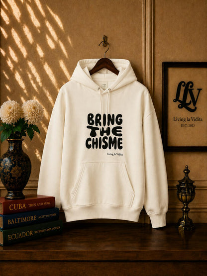 Bring The Chisme Hoodie — Funny Spanish Gossip Graphic Pullover