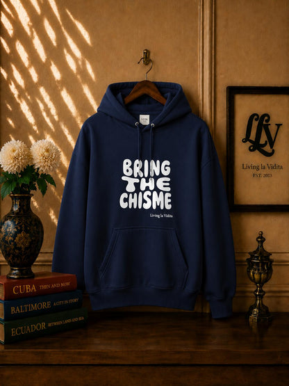 Bring The Chisme Hoodie — Funny Spanish Gossip Graphic Pullover