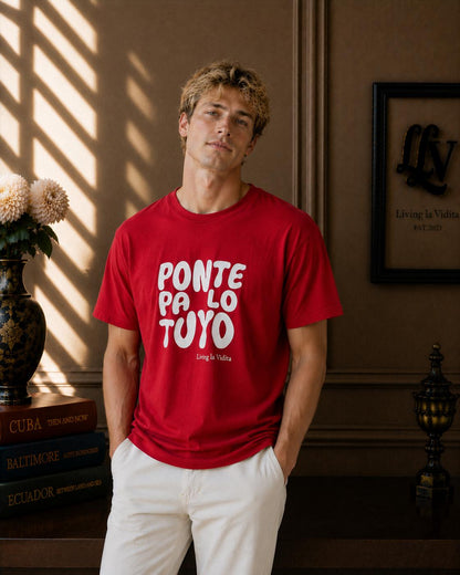 T-Shirt — 'Ponte Pa' Lo Tuyo' Bold Script Graphic Tee