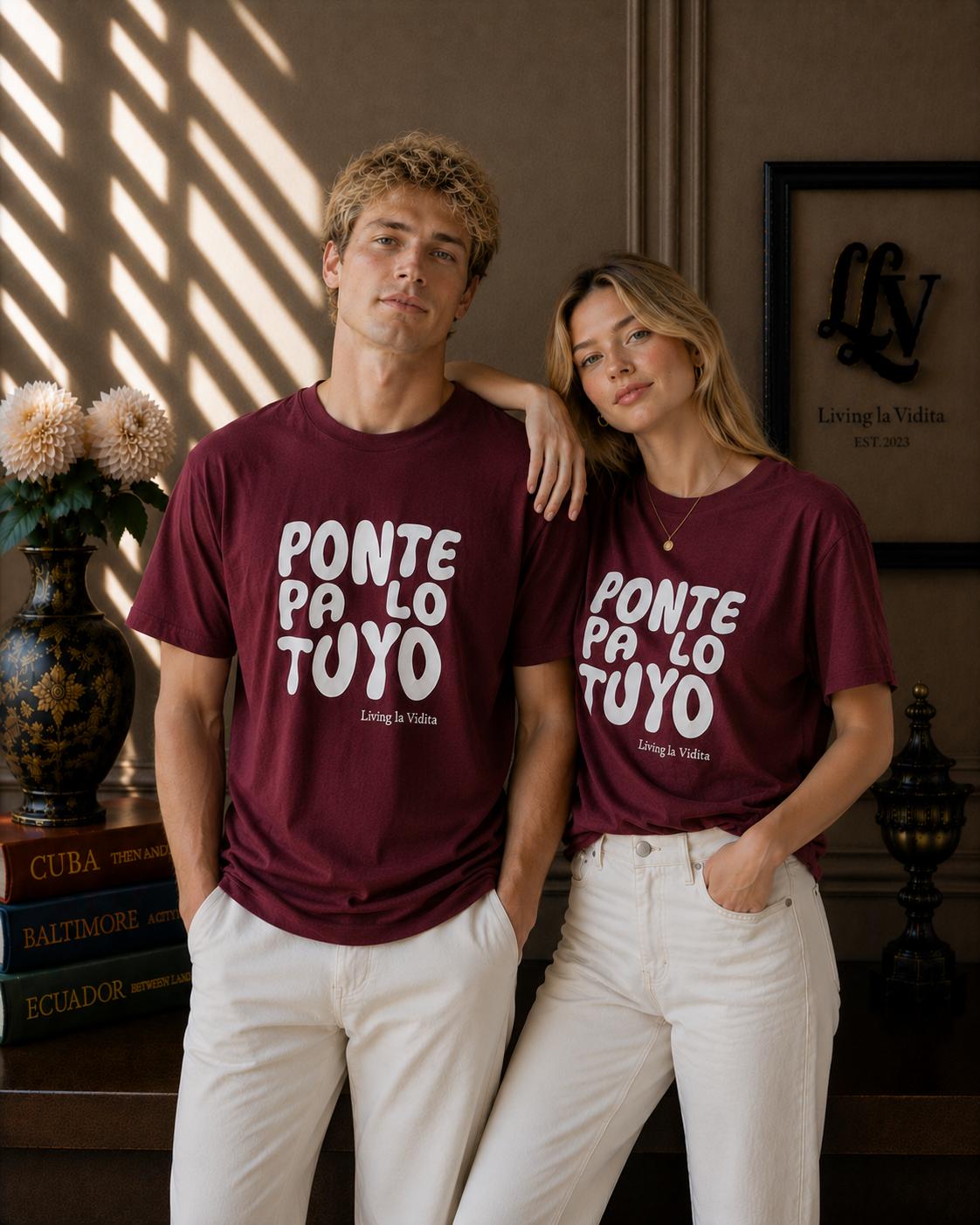 T-Shirt — 'Ponte Pa' Lo Tuyo' Bold Script Graphic Tee