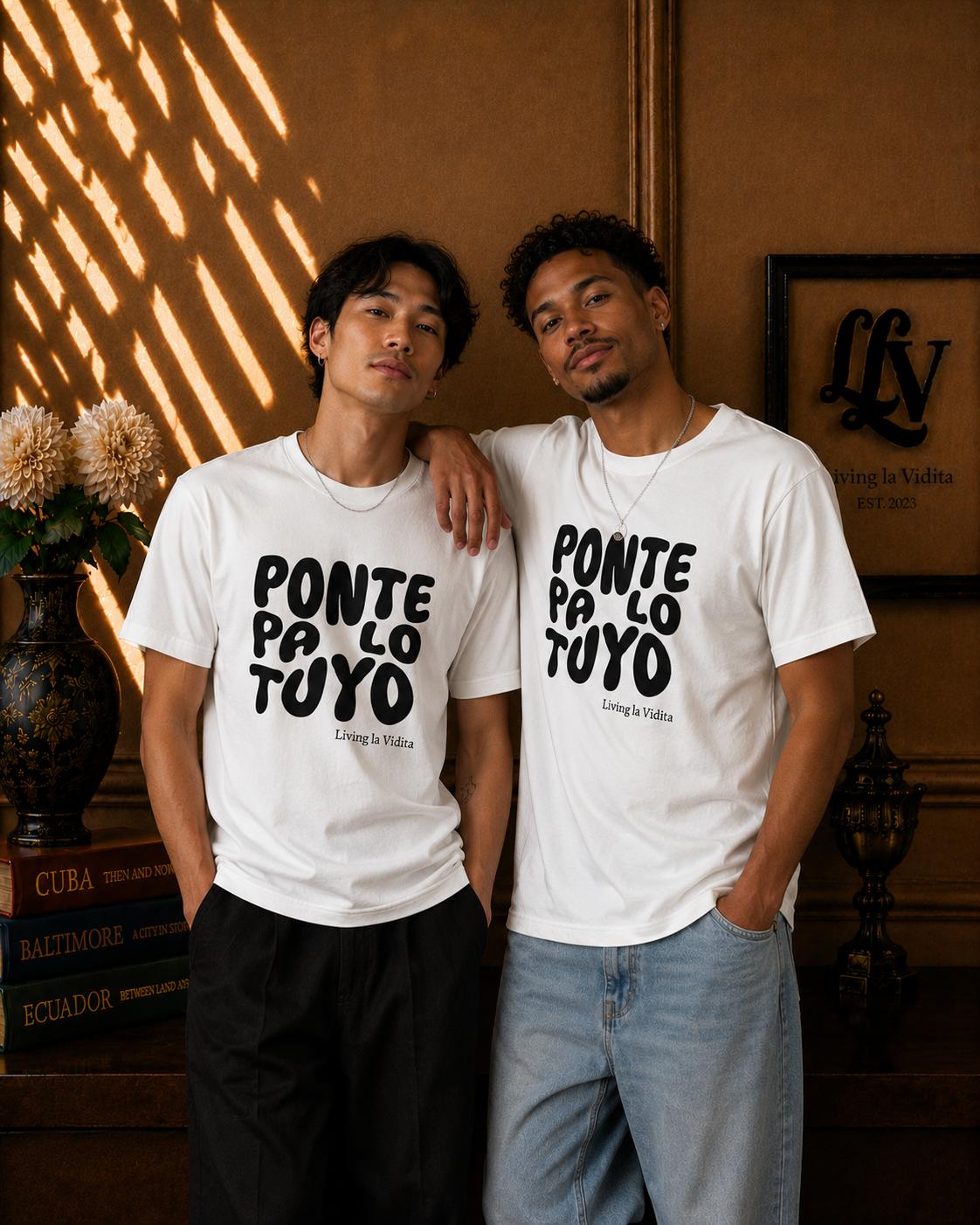 T-Shirt — 'Ponte Pa' Lo Tuyo' Bold Script Graphic Tee