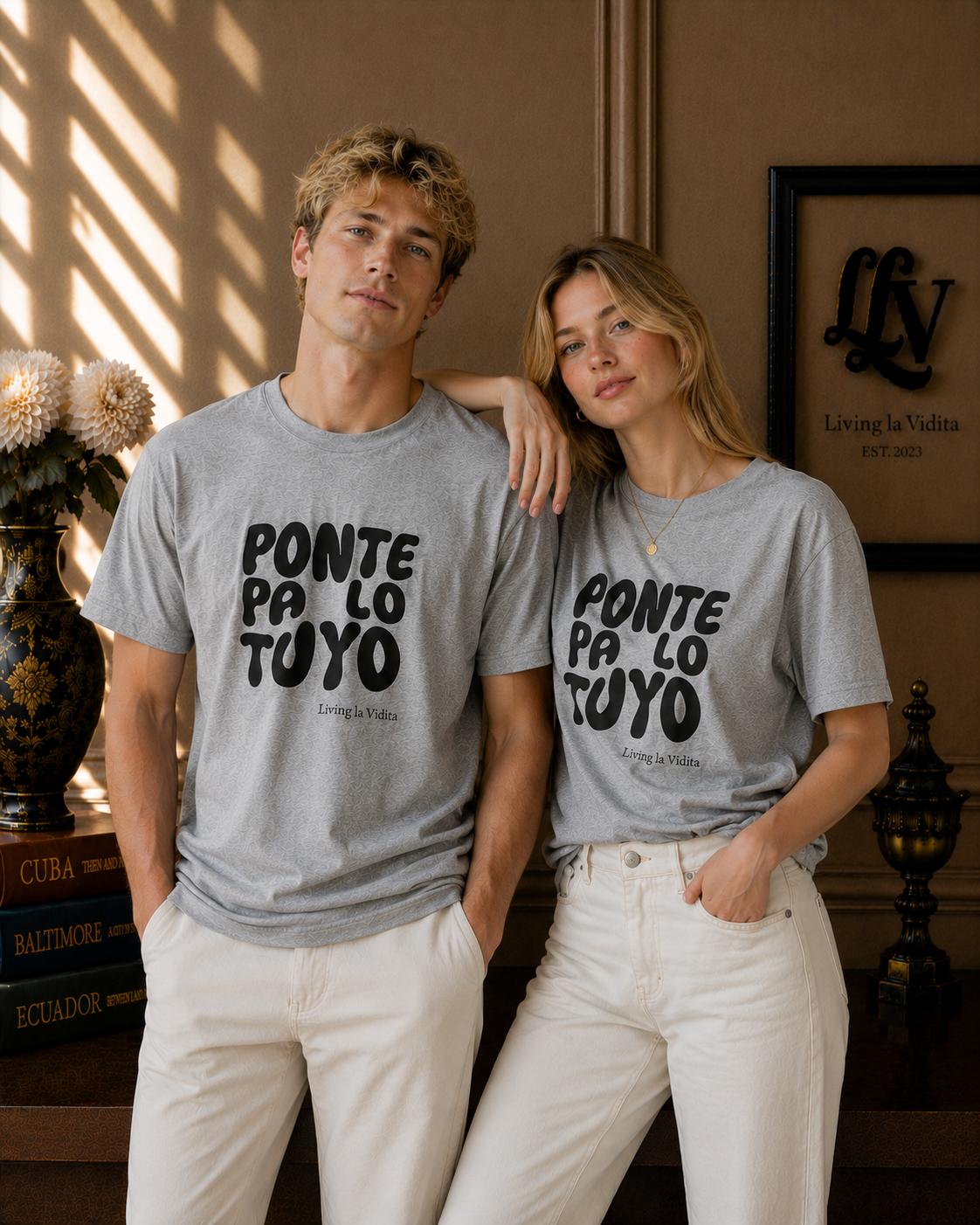T-Shirt — 'Ponte Pa' Lo Tuyo' Bold Script Graphic Tee