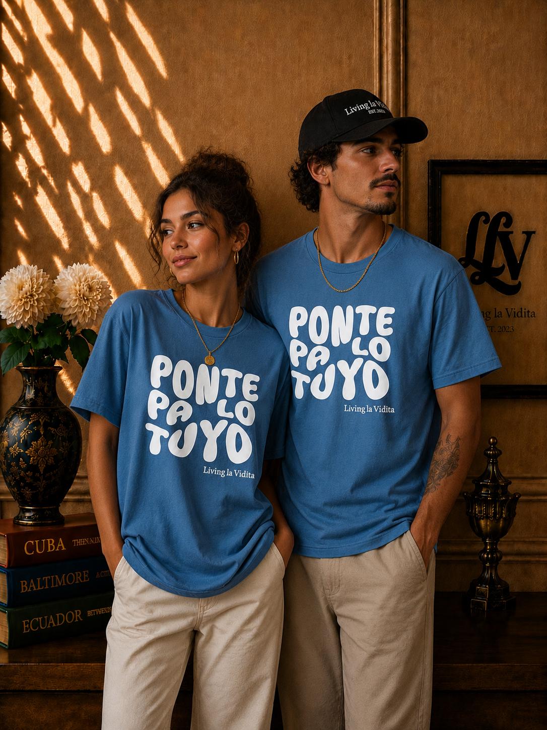 T-Shirt — 'Ponte Pa' Lo Tuyo' Bold Script Graphic Tee